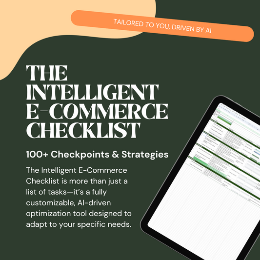 The Intelligent E-Commerce Checklist: Automation & AI for Maximum Sales